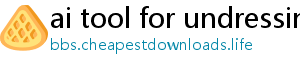 ai tool for undressing