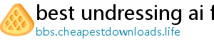 best undressing ai free