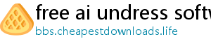 free ai undress software